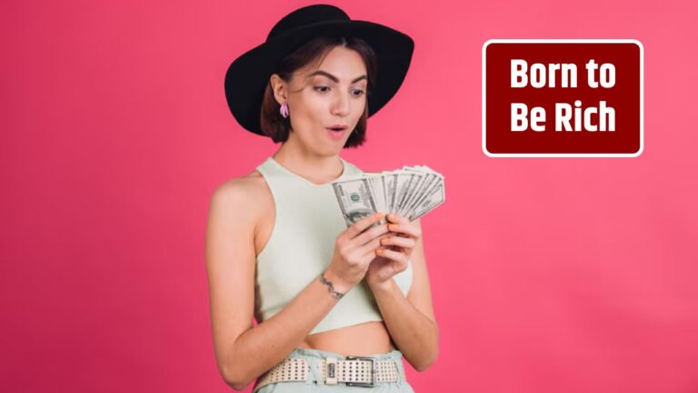 Born to Be Rich