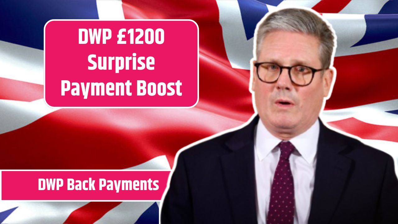 DWP £1200 Surprise Payment Boost