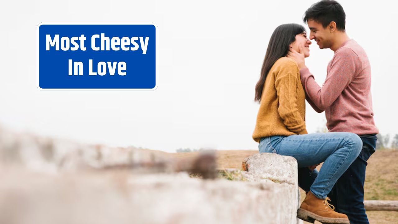 Most Cheesy In Love