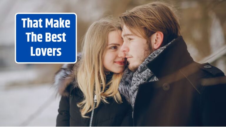 That Make The Best Lovers