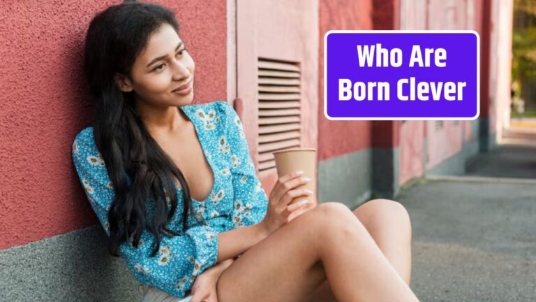 Who Are Born Clever