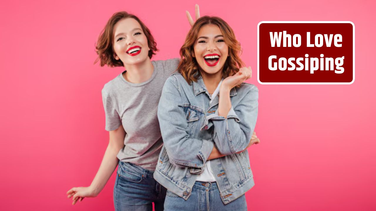 Who Love Gossiping